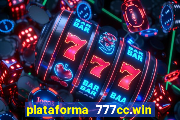 plataforma 777cc.win é confiável